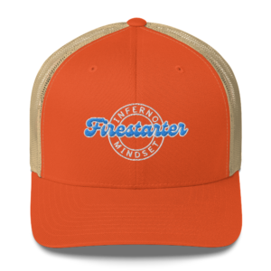 Firestarter | Inferno Mindset Trucker Cap