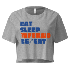 "Eat Sleep Inferno Repeat" Women’s crop top